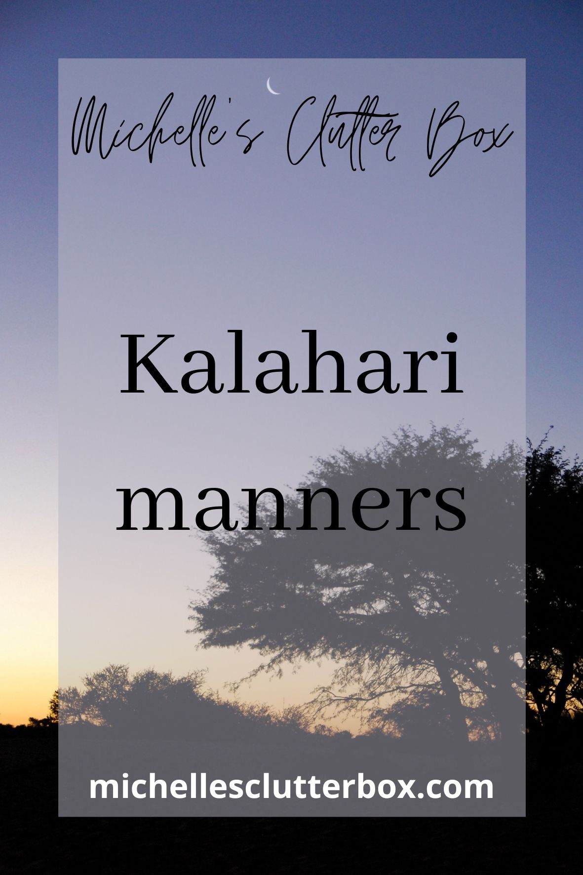 Kalahari manners