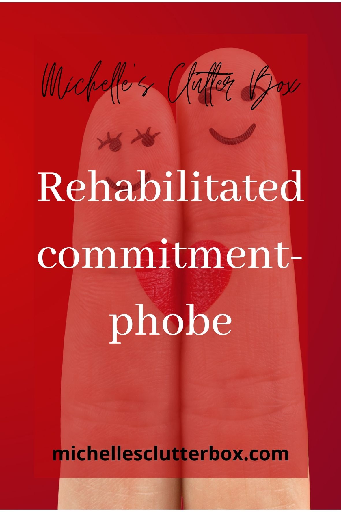 Rehabilitated commitment-phobe